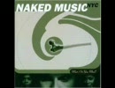 Naked Music NYC - What On Your Mind
