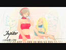 【MIRIAM&MEIKO】Jupiter【カバー曲】