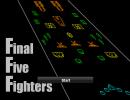 ニコゲー「Final Five Fighters」プレイ動画