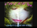 【洋楽/ユーロビート】CHERRY 『 WHEN I CLOSE MY EYES 』