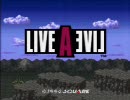 【ライブ・ア・ライブ】 LIVE･A･LIVE 【一時間耐久】