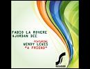 A Friend (house device rework) / Fabio La Rovere & Jordan Dee