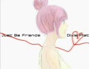 底辺が最後に】JustBeFriends-PianoVer.-【涙を堪えて歌ってみた