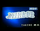 GLAY 『 MIRROR 』 歌ってみた＠ＺＥＸＥＬ