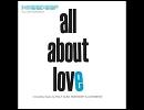 All About Love (Knee Deep vocal mix)     /     Knee Deep Feat Cathy Batistessa