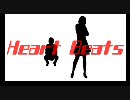 【合唱】Heart_Beats【ゆず茶/TMDC/ぽんじ/細巻き】