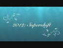 enclosure / 2012:Supershift