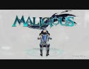 【プレイ動画】ＭＡＬＩＣＩＯＵＳの自己記録を超えてみた。