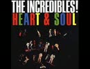 The Incredibles - Heart ＆ Soul