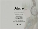 【やっつけで】ALICE【歌ってみた】