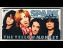 The Yellow Mokey SPARK 歌ってみた