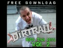 The Dirtball Rips Tha' Hits Vol. 2