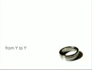 【合わせてみた】from Y to Y【amu&clear&トゥライ】