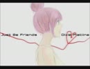 【Just Be Friends】-piano.ver-を歌ってみた by 黒雨