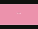 【ヘクト】ironyがいい曲過ぎて歌いたくなったからちょっと歌ってみた