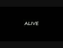 ALIVE