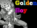 【ジョジョソン】GOLDEN BOY【歌詞】