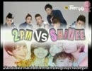 2PM vs SHINee