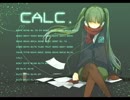 【弾き語り風】 Calc. -Acoustic ver- 【少年T】