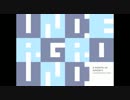 【ニコニコインディーズ/ 歌モノ】Underground - A Month of Sundays