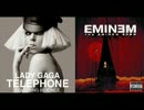 【Lady Gaga】TelephoneとWithout meを混ぜてみた【EMINEM】