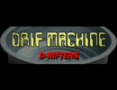 DRIF MACHINE
