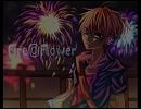 【歌いなおしてみた】Fire◎Flower【ちゃーる】
