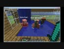 脱ヘタレめざしてminecraft実況プレイ動画番外編2