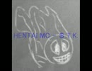 【ニコラップ】HENTAI MC【＄.T.K.】