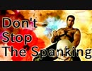 Don't Stop The Spanking