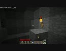 【Minecraft】行き当たりばったりなマインクラフト Part3【PC】
