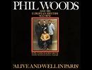 「Stolen Moments」 Phil Woods