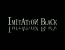 IMITATION_BLACK【一人で歌ってる歌い手6人合唱】