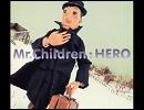 【２点】Mr.ChildrenのHEROを歌ってみた。