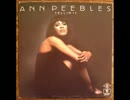 Ann Peebles - （Stand By Woman）