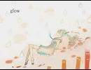 glow　歌ってみた:-)ばにゃ