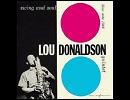 「There Will Never Be Another You」 Lou Donaldson