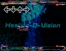 【Stepmania】Healing-D-Vision