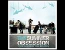 The Summer Obsession - Burning Bridges