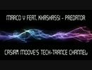 Marco V feat_ Khashassi - Predator