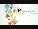 Reincarnation
