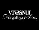 VIVASNUT「Forgotten Story」PV