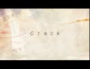 crack を歌わせていただいた