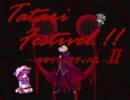 【MUGEN】タタリフェスティバルッ!!-II――Mudium杯 part39