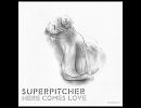Love Me Forever / Superpitcher