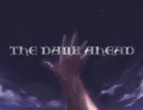 【歌ってみた】THE DARK AHEAD【ケィ】