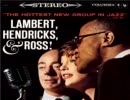 Lambert  Hendricks & Ross Swing - (Til the Girls Come H The Swingers) 1958