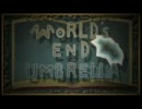WORLD'S END UMBRELLA　歌ってみたverROMAN