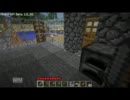 【実況】マインクラフト解説風味実況プレイ part.4【マインクラフト】
