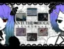 【スカイプマイクで】ANTI THE∞HOLiC歌ってみた【N】